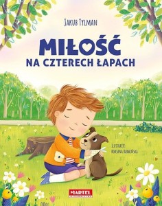 MIŁOŚĆ NA CZTERECH ŁAPACH, JAKUB TYLMAN