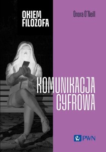 OKIEM FILOZOFA. KOMUNIKACJA CYFROWA