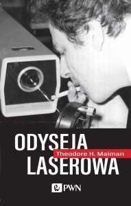 ODYSEJA LASEROWA, THEODORE H. MAIMAN