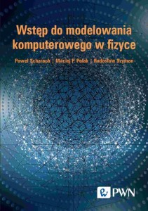 WSTĘP DO MODELOWANIA KOMPUTEROWEGO W FIZYCE