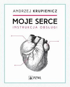 MOJE SERCE. INSTRUKCJA OBSŁUGI