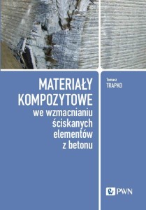 MATERIAŁY KOMPOZYTOWE WE WZMACNIANIU ŚCISKANYCH...