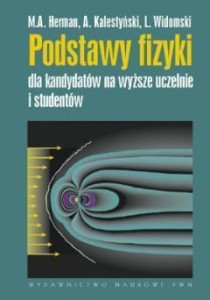 PODSTAWY FIZYKI DLA KANDYDATÓW NA WYŻSZE UCZELNIE