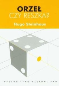 ORZEŁ CZY RESZKA? PWN, STEINHAUS HUGO