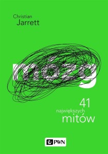 MÓZG. 41 NAJWIĘKSZYCH MITÓW, CHRISTIAN JARRETT
