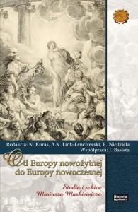 OD EUROPY NOWOŻYTNEJ DO EUROPY NOWOCZESNEJ