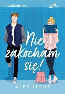 NIE ZAKOCHAM SIĘ!, ALEX LIGHT