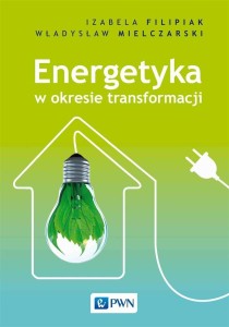 ENERGETYKA W OKRESIE TRANSFORMACJI