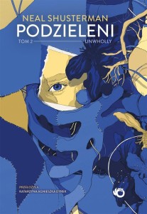 PODZIELENI T.2 UNWHOLLY