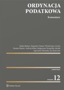 ORDYNACJA PODATKOWA. KOMENTARZ W.12, PRACA ZBIROWA