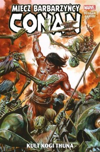 CONAN MIECZ BARBARZYŃCY T.1 KULT KOGI THUNA