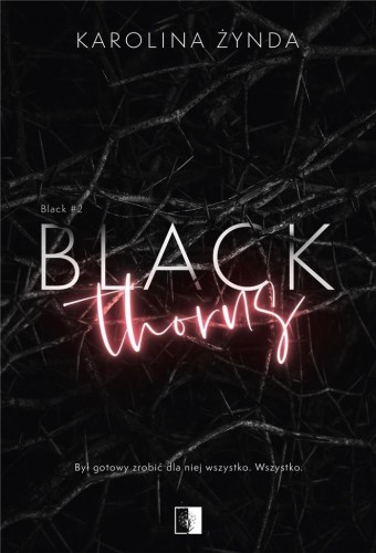 Black Thorns, Karolina Żynda