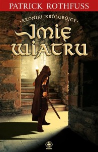 KRONIKI KRÓLOBÓJCY T.1 IMIĘ WIATRU