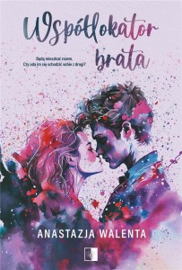 WSPÓŁLOKATOR BRATA, ANASTAZJA WALENTA