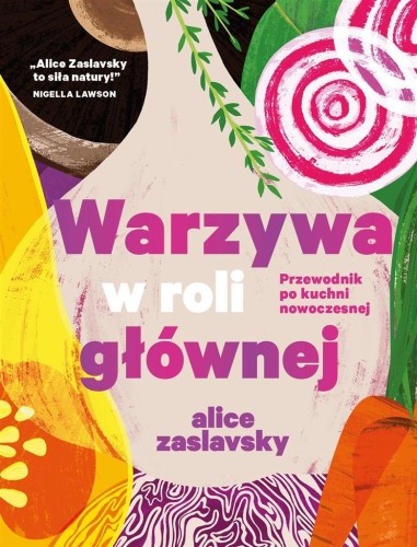 Warzywa w roli głównej, Alice Zaslavsky