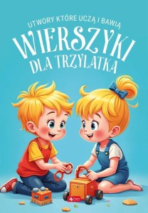 WIERSZYKI DLA TRZYLATKA, PRACA ZBIOROWA