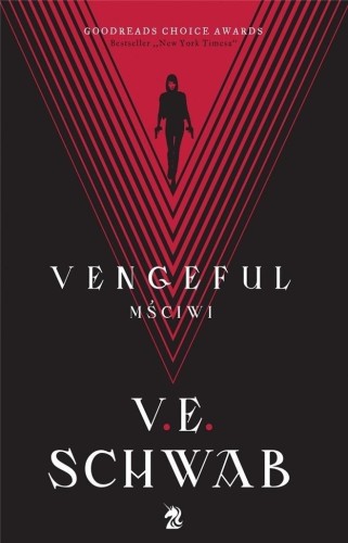 Vengeful. Mściwi w.2, V. E. Schwab