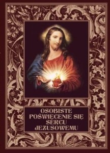OSOBISTE POŚWIĘCENIE SIĘ SERCU JEZUSOWEMU TW