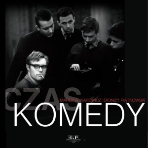 CZAS KOMEDY, MAREK A. KAREWICZ, DIONIZY PIĄTKOWSKI
