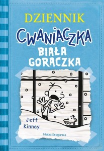 DZIENNIK CWANIACZKA. BIAŁA GORĄCZKA W.4
