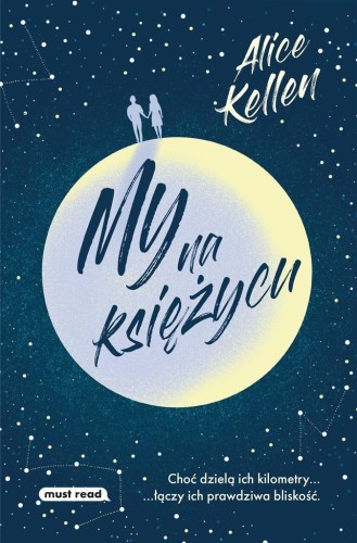 My na księżycu, Alice Kellen