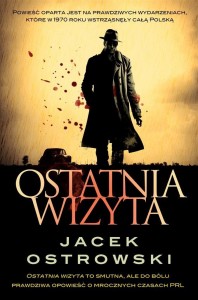 OSTATNIA WIZYTA, JACEK OSTROWSKI