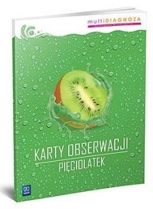 KARTY OBSERWACJI. PIĘCIOLATEK, PRACA ZBIOROWA