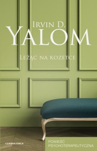 LEŻĄC NA KOZETCE. POWIEŚĆ PSYCHOTERAPEUTYCZNA