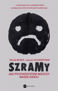 SZRAMY. JAK PSYCHOSYSTEM NISZCZY NASZE DZIECI