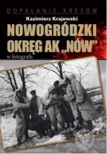 NOWOGRÓDZKI OKRĘG AK NÓW W FOTOGRAFII