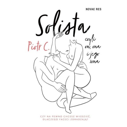 Solista, Czyli On, Ona I Jego Żona, Piotr C.
