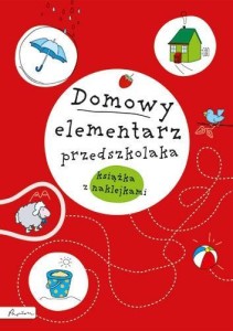 DOMOWY ELEMENTARZ PRZEDSZKOLAKA. MĄDRE DZIECKO