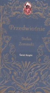 PRZEDWIOŚNIE, STEFAN ŻEROMSKI