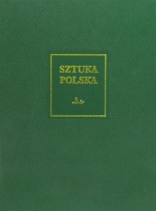 SZTUKA POLSKA T.7 SZTUKA XX I POCZĄTKU XXI WIEKU