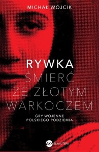 RYWKA. ŚMIERĆ ZE ZŁOTYM WARKOCZEM, MICHAŁ WÓJCIK