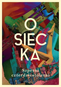 SZPETNI CZTERDZIESTOLETNI, AGNIESZKA OSIECKA