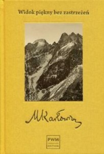 WIDOK PIĘKNY BEZ ZASTRZEŻEŃ, MIECZYSŁAW KARŁOWICZ