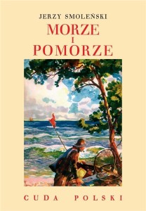 MORZE I POMORZE, JERZY SMOLEŃSKI