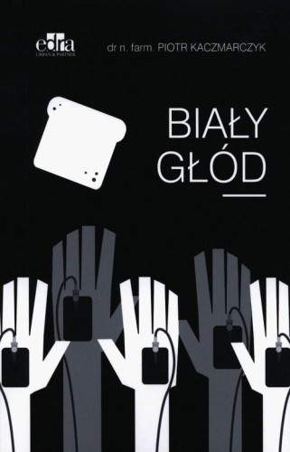 Biały głód, Piotr Kaczmarczyk