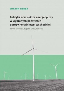 POLITYKA ORAZ SEKTOR ENERGETYCZNY..., WIKTOR HEBDA