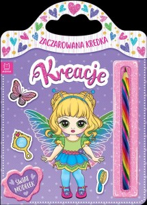 ZACZAROWANA KREDKA. KREACJE. ŚWIAT MODELEK