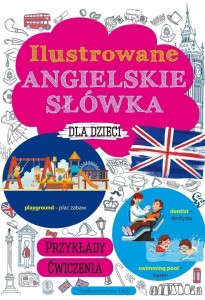 ILUSTROWANE ANGIELSKIE SŁÓWKA DLA DZIECI