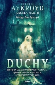 DUCHY. HISTORIA SEANSÓW SPIRYTYSTYCZNYCH..