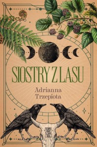 SIOSTRY Z LASU, ADRIANNA TRZEPIOTA