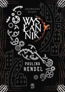 WYSŁANNIK W.2, PAULINA HENDEL
