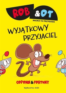 ROB & OT. WYJĄTKOWY PRZYJACIEL