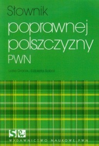 SŁOWNIK POPRAWNEJ POLSZCZYZNY PWN, PRACA ZBIOROWA