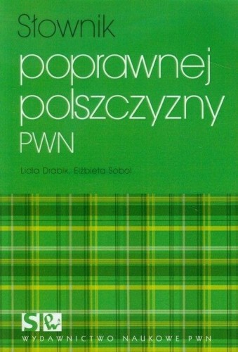 Słownik poprawnej polszczyzny PWN, praca zbiorowa