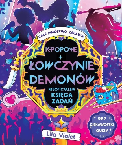 K-popowe łowczynie demonów. Nieoficjalna księga...