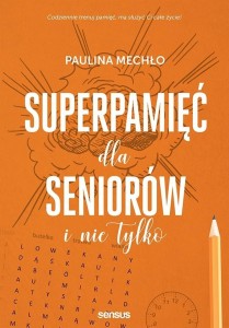 SUPERPAMIĘĆ DLA SENIORÓW I NIE TYLKO
